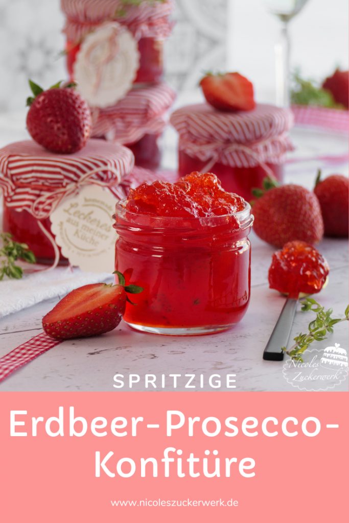 Erdbeer-Prosecco-Konfitüre mit Thymian | Nicoles Zuckerwerk