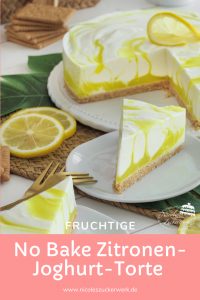 Nicoles Zuckerwerk No Bake fruchtige Zitronen-Joghurt-Torte